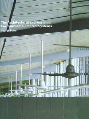 cover image of The Architectural Expression of Environmental Control Systems